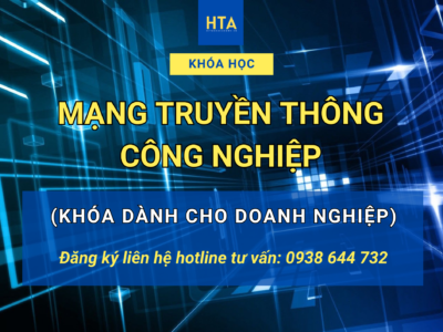 Mạng Truyền Thông Công Nghiệp – Khóa dành cho doanh nghiệp